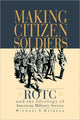 Book cover of: Making Citizen-Soldiers. By: Michael S. Neiberg