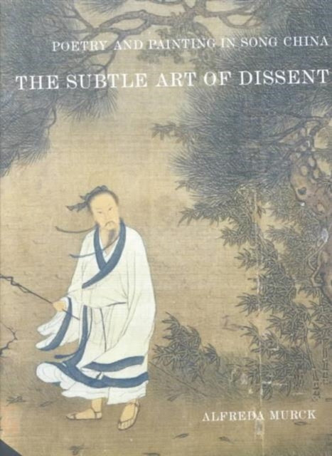 Book cover of: Poetry and Painting in Song China. By: Alfreda Murck