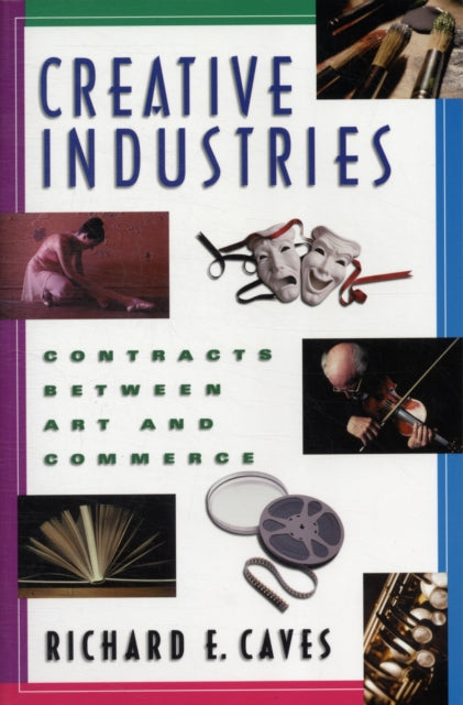 Book cover of: Creative Industries. By: Richard E. Caves