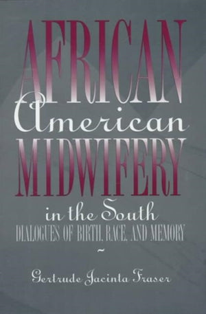 African American Midwifery in the South