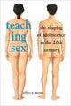 Book cover of: Teaching Sex. By: Jeffrey P. Moran