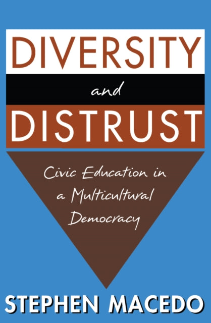 Book cover of: Diversity and Distrust. By: Stephen Macedo