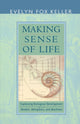 Book cover of: Making Sense of Life. By: Evelyn Fox Keller