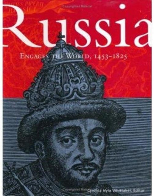 Book cover of: Russia Engages the World, 1453-1825
