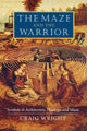 Book cover of: Maze and the Warrior. By: Craig Wright