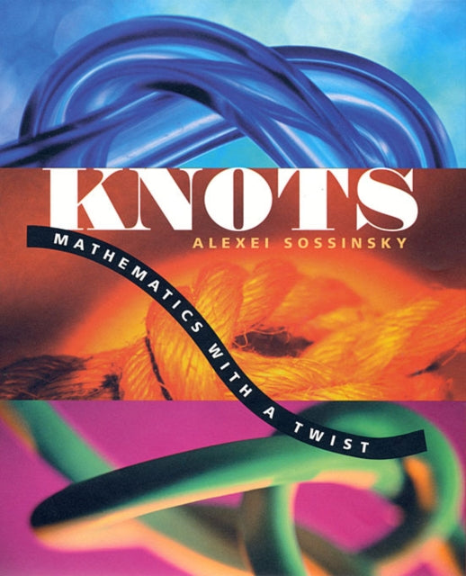 Book cover of: Knots. By: Alexei Sossinsky
