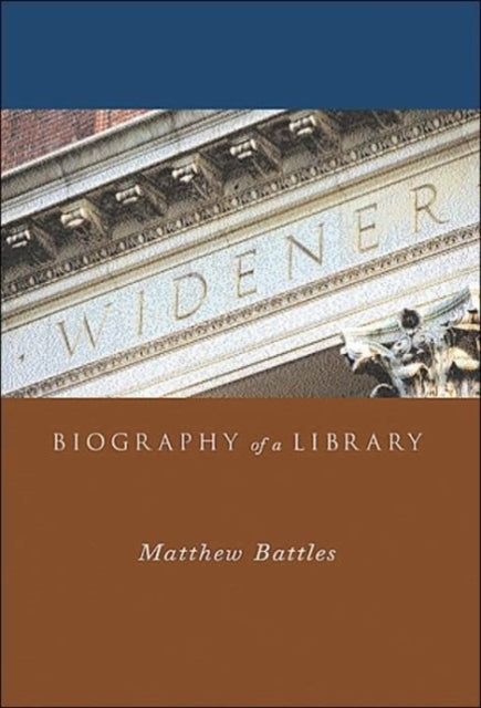 Book cover of: Widener. By: Matthew Battles