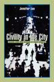 Book cover of: Civility in the City. By: Jennifer Lee