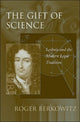 Book cover of: Gift of Science. By: Roger Berkowitz