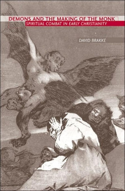 Book cover of: Demons and the Making of the Monk. By: David Brakke