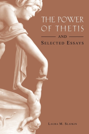 Power of Thetis and Selected Essays