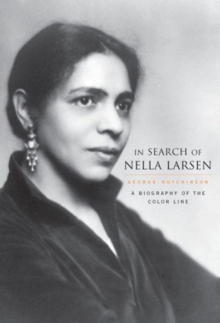 Book cover of: In Search of Nella Larsen. By: Hutchinson, George
