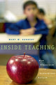 Book cover of: Inside Teaching. By: Mary Kennedy