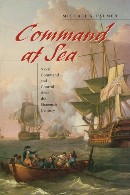 Book cover of: Command at Sea. By: Michael A. Palmer