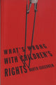 Book cover of: What's Wrong with Children's Rights. By: Martin Guggenheim