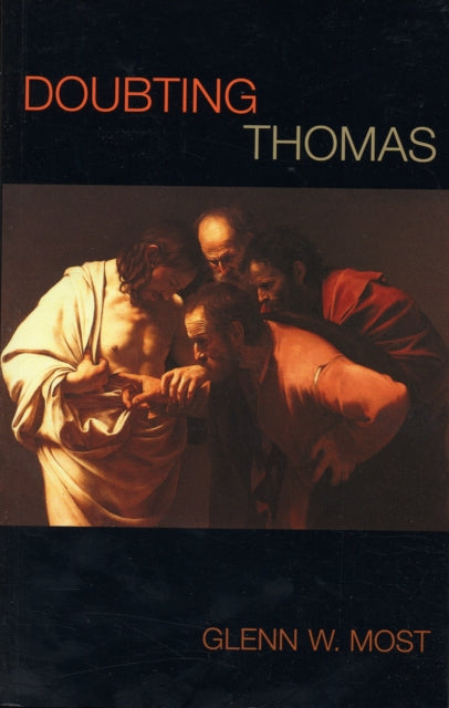 Book cover of: Doubting Thomas. By: Glenn W. Most