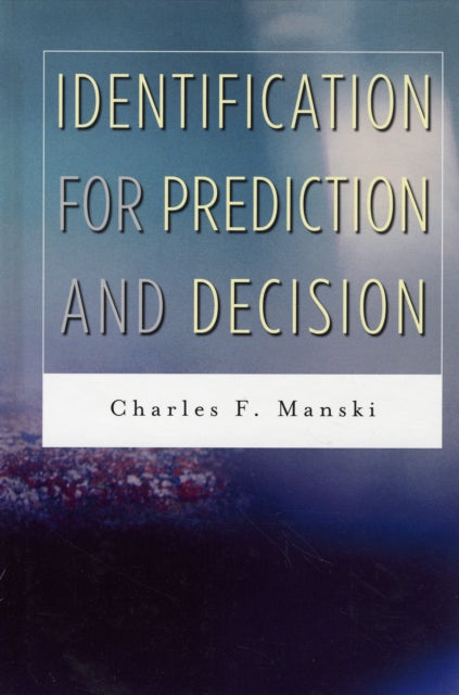 Identification for Prediction and Decision