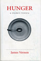 Book cover of: Hunger. By: James Vernon