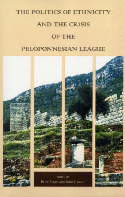 Book cover of: Politics of Ethnicity and the Crisis of the Peloponnesian League