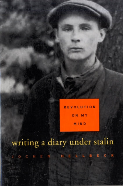 Book cover of: Revolution on My Mind. By: Jochen Hellbeck