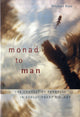 Book cover of: Monad to Man. By: Michael Ruse
