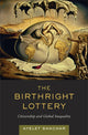 Book cover of: Birthright Lottery. By: Ayelet Shachar