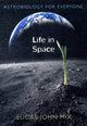Book cover of: Life in Space. By: Lucas John Mix