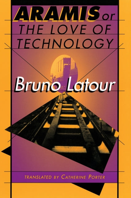 Book cover of: Aramis, or The Love of Technology