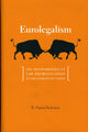 Book cover of: Eurolegalism. By: R. Daniel Kelemen