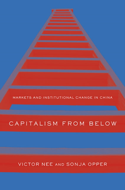 Book cover of: Capitalism from Below. By: Victor Nee