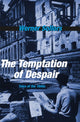 Book cover of: Temptation of Despair. By: Werner Sollors
