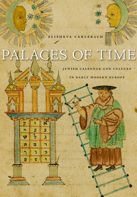 Book cover of: Palaces of Time. By: Elisheva Carlebach