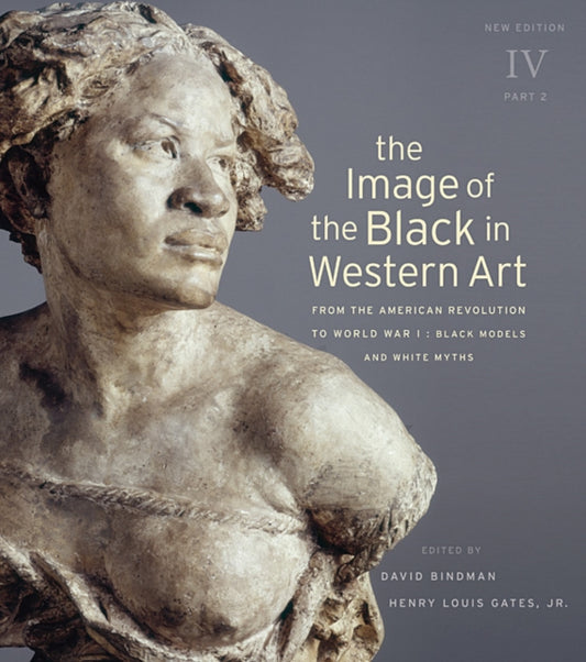 Book cover of: Image of the Black in Western Art, Volume IV. By: David Bindman