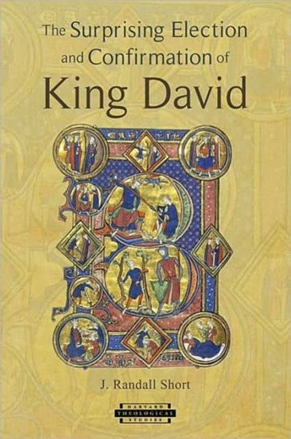 Book cover of: Surprising Election and Confirmation of King David. By: John Randall Short