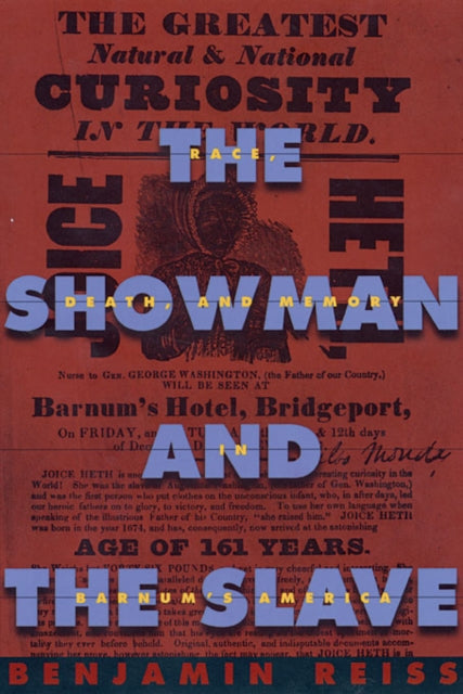 Book cover of: Showman and the Slave. By: Benjamin Reiss