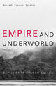 Book cover of: Empire and Underworld. By: Miranda Frances Spieler