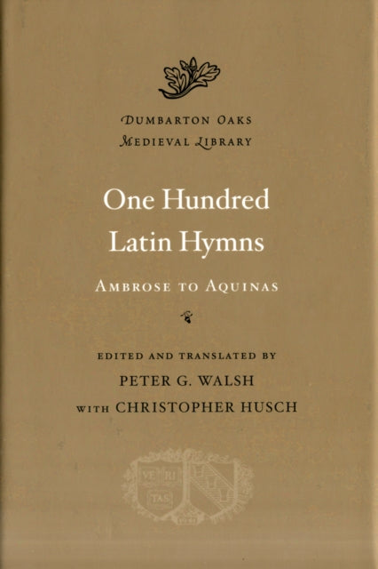 Book cover of: One Hundred Latin Hymns. By: Peter G. Walsh