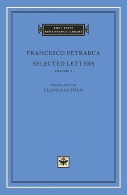Book cover of: Selected Letters, Volume 1. By: Francesco Petrarca