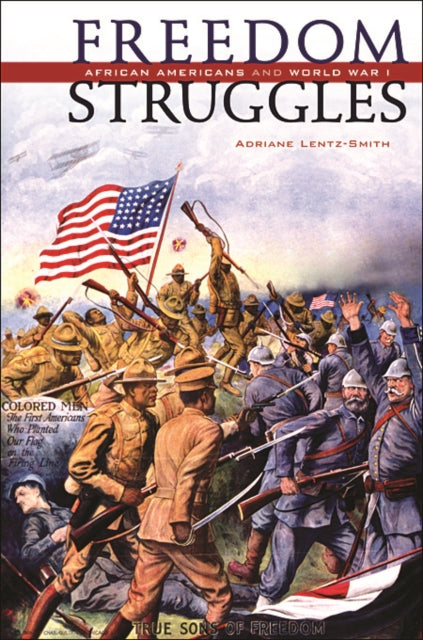 Book cover of: Freedom Struggles. By: Adriane Lentz-Smith