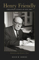 Book cover of: Henry Friendly, Greatest Judge of His Era. By: David M. Dorsen