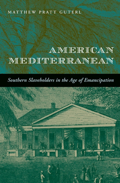 Book cover of: American Mediterranean. By: Matthew Pratt Guterl