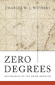 Book cover of: Zero Degrees. By: Charles W. J. Withers