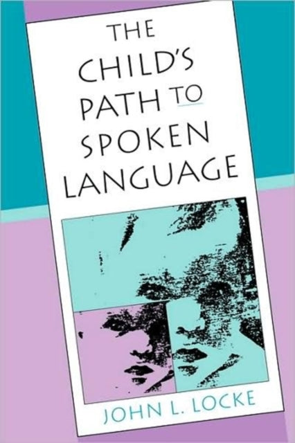 Book cover of: Child’s Path to Spoken Language