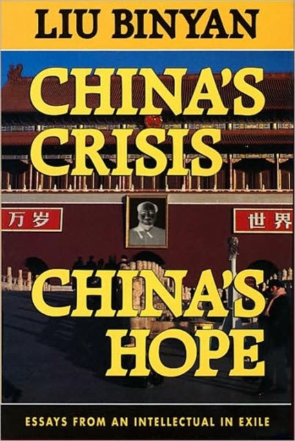 Book cover of: China’s Crisis, China’s Hope