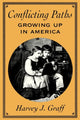 Book cover of: Conflicting Paths. By: Harvey J. Graff