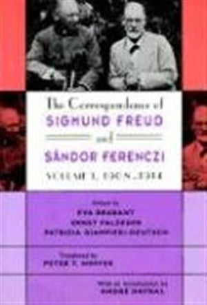 The Correspondence of Sigmund Freud and Sandor Ferenczi