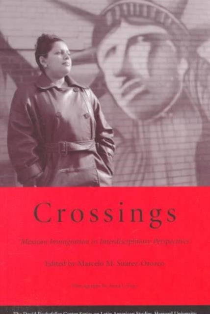 Book cover of: Crossings. By: Marcelo M. Suárez-Orozco