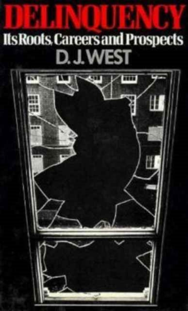 Book cover of: Delinquency - Its Roots Careers & Prospects