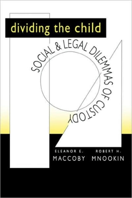 Book cover of: Dividing the Child. By: Eleanor E. Maccoby