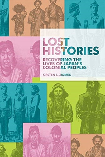 Book cover of: Lost Histories. By: Kirsten L. Ziomek